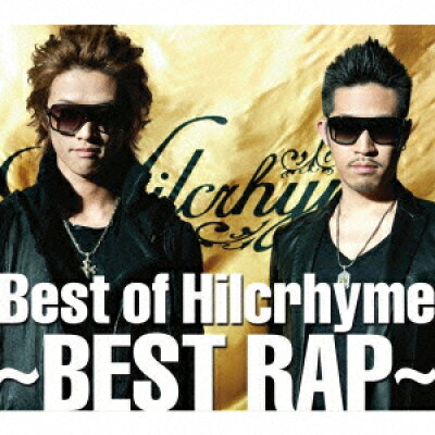 Best　of　Hilcrhyme　～BEST　RAP～/ＣＤ/UPCH-9740